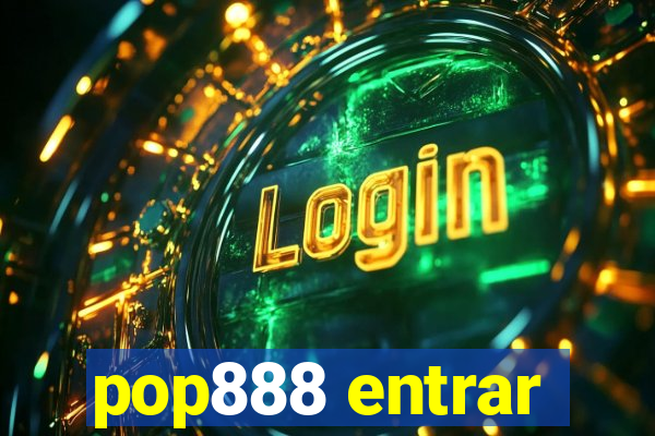 pop888 entrar